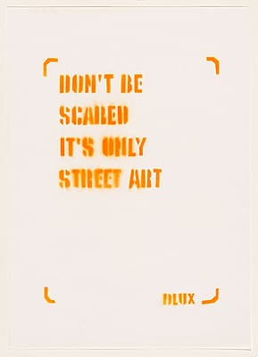  DLUX! | Don't be scared it's only street art.